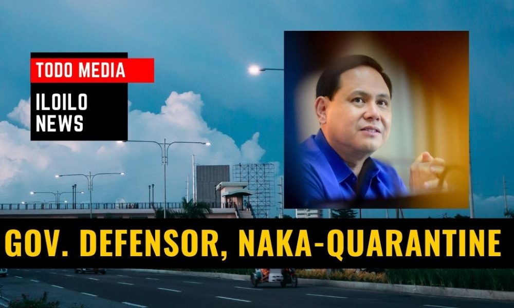 GOV. DEFENSOR NAKA-QUARANTINE