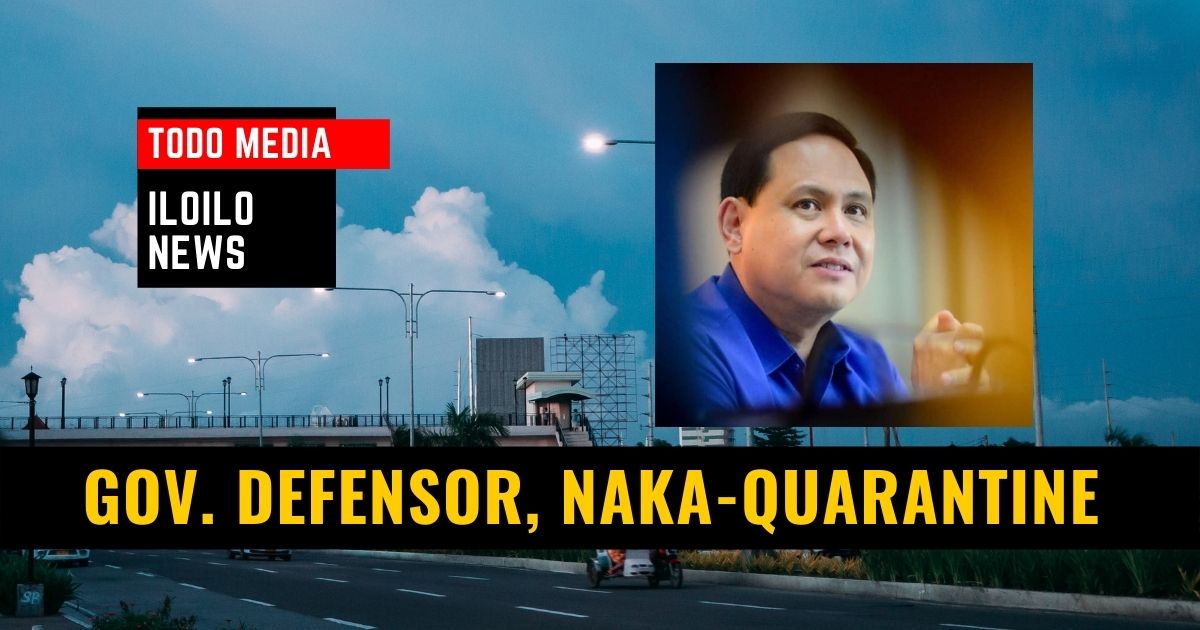 GOV. DEFENSOR NAKA-QUARANTINE