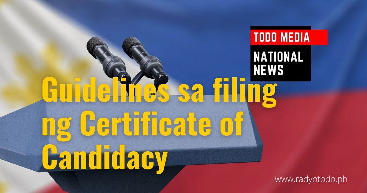 Guidelines sa filing ng Certificate of Candidacy