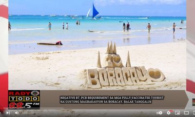 VIDEO REPORT - NEGATIVE RT-PCR REQUIREMENT SA MGA FULLY VACCINATED TOURIST NA PUPUNTA SA BORACAY, BALAK TANGGALIN