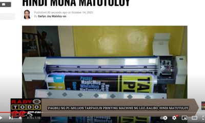 VIDEO REPORT - PAGBILI NG P1-MILLION TARPAULIN PRINTING MACHINE NG LGU-KALIBO, HINDI MUNA MATUTULOY