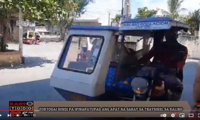 VIDEO REPORT - FOKTODAI HINDI PA IPINAPATUPAD ANG APAT NA SAKAY SA TRAYSIKEL SA KALIBO