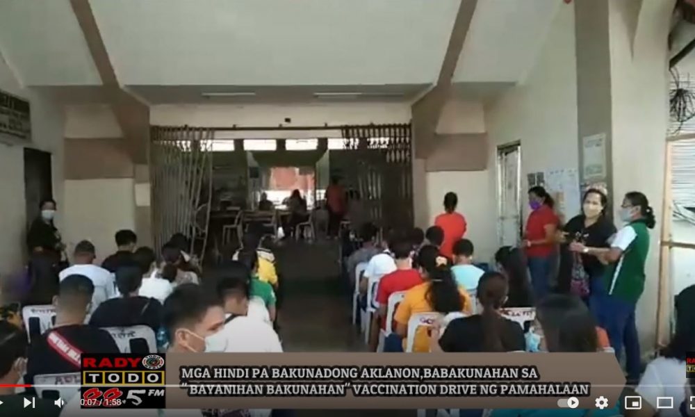 VIDEO REPORT - MGA HINDI PA BAKUNADONG AKLANON, BABAKUNAHAN SA BAYANIHAN BAKUNAHAN VACCINATION DRIVE NG PAMAHALAAN