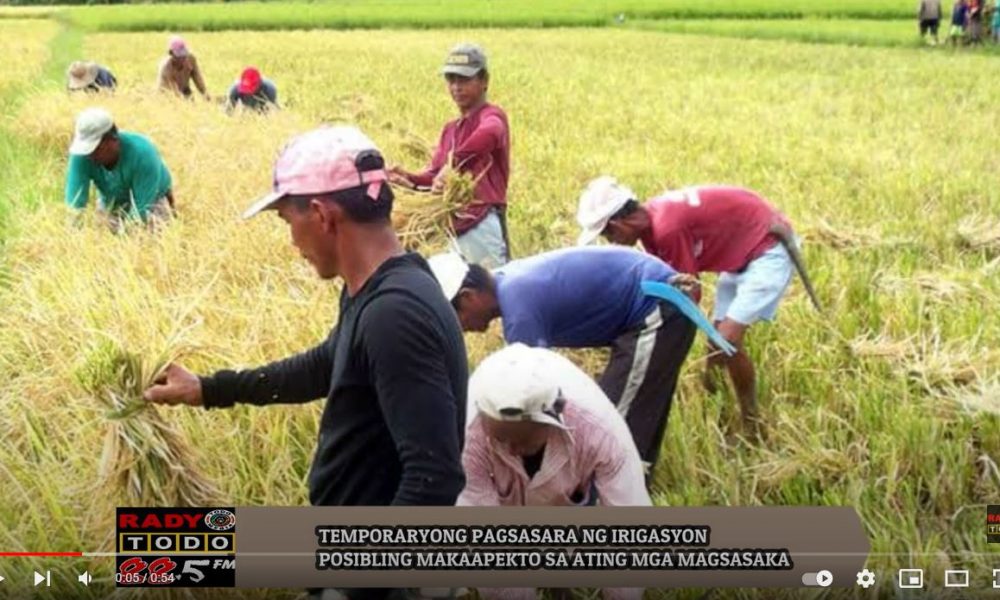 VIDEO REPORT - TEMPORARYONG PAGSASARA NG IRIGASYON POSIBLING MAKAAPEKTO SA ATING MGA MAGSASAKA