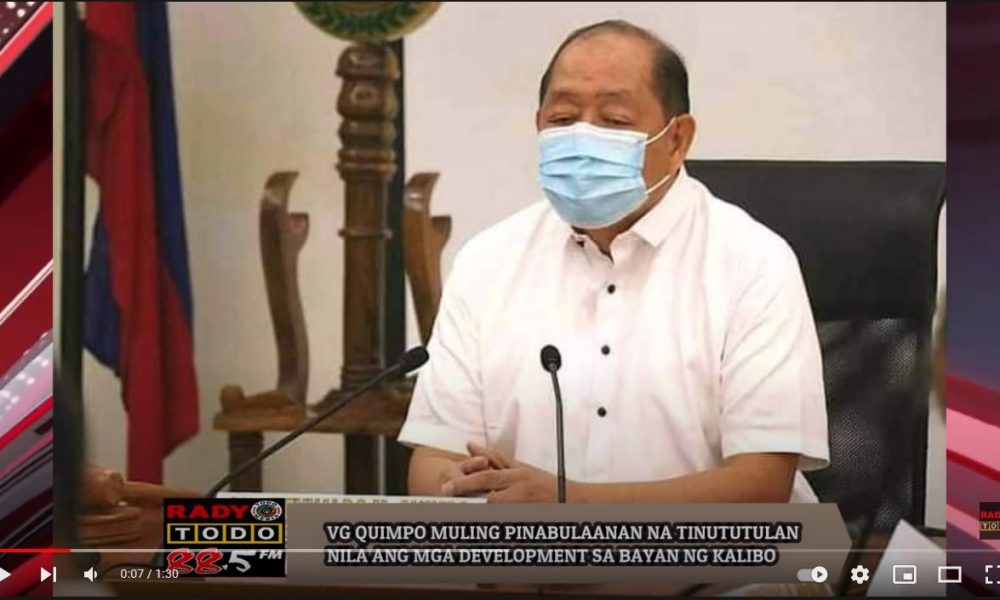 VIDEO REPORT - VG QUIMPO MULING PINABULAANAN NA TINUTUTULAN NILA ANG MGA DEVELOPMENT SA BAYAN NG KALIBO