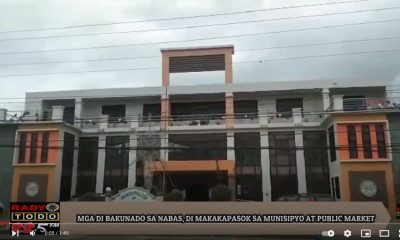 VIDEO REPORT - MGA DI BAKUNADO SA NABAS, DI MAKAKAPASOK SA MUNISIPYO AT PUBLIC MARKET