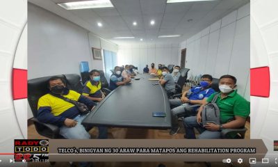 VIDEO REPORT - TELCO's BINIGYAN NG 30 ARAW PARA MATAPOS ANG REHABILITATION PROGRAM