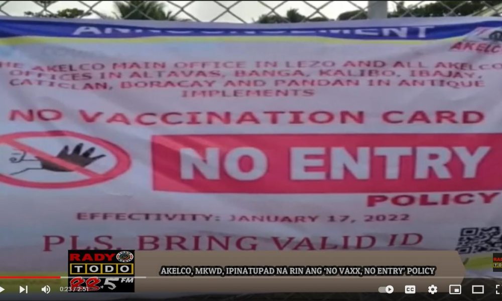 VIDEO REPORT - AKELCO, MKWD, IPINATUPAD NA RIN ANG ‘NO VAXX, NO ENTRY’ POLICY