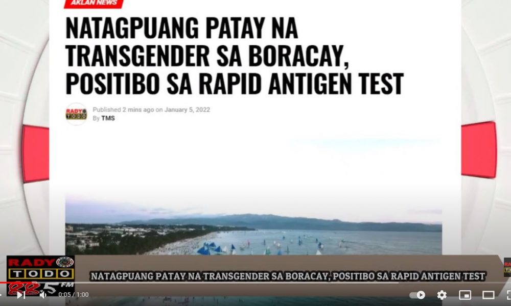 VIDEO REPORT - NATAGPUANG PATAY NA TRANSGENDER SA BORACAY, POSITIBO SA RAPID ANTIGEN TEST