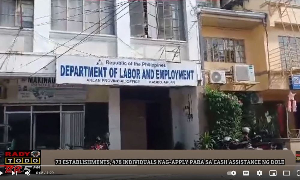 VIDEO REPORT - 73 ESTABLISHMENTS, 478 INDIVIDUALS NAG-APPLY PARA SA CASH ASSISTANCE NG DOLE