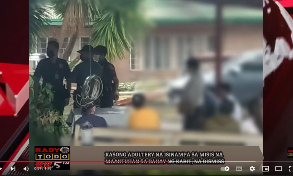 VIDEO REPORT - KASONG ADULTERY NA ISINAMPA SA MISIS NA MAAKTUHAN SA BAHAY NG KABIT, NA DISMISS