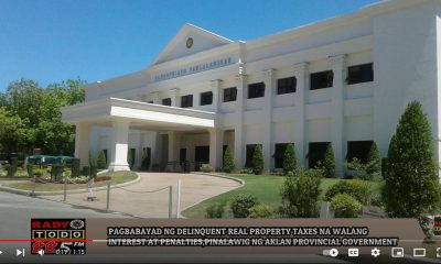 VIDEO REPORT - PAGBABAYAD NG DELINQUENT REAL PROPERTY TAXES NA WALANG INTEREST AT PENALTIES PINALAWIG