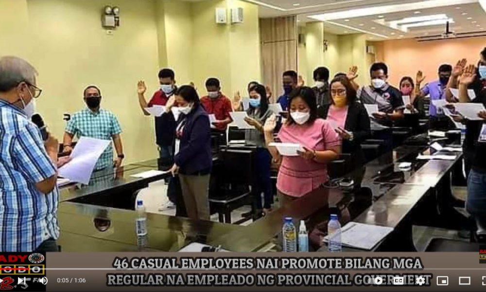 VIDEO REPORT - 46 CASUAL EMPLOYEES NAI-PROMOTE BILANG MGA REGULAR NA EMPLEADO NG PROVINCIAL GOVERMENT