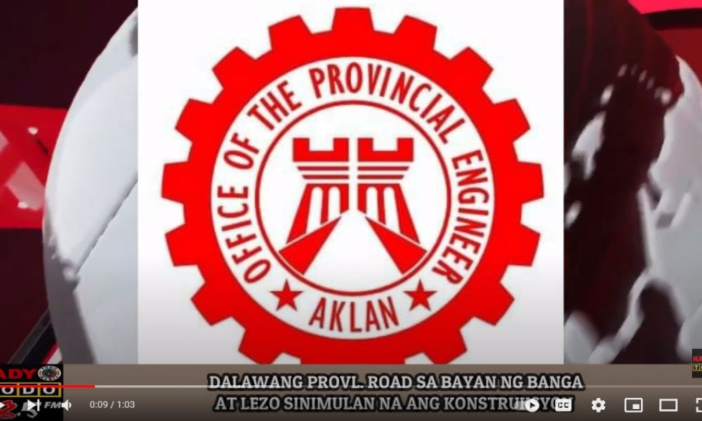 VIDEO REPORT - DALAWANG PROVL ROAD SA BAYAN NG BANGA AT LEZO SINIMULAN NA ANG KONSTRUKSYON