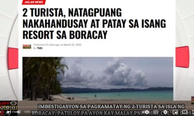 VIDEO REPORT -IMBESTIGASYON SA PAGKAMATAY NG 2 TURISTA SA BORACAY, PATULOY PA AYON SA MALAY PNP CHIEF COL. DE DIOS