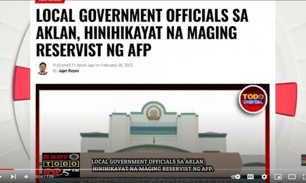 VIDEO REPORT - LOCAL GOVERNMENT OFFICIALS SA AKLAN, HINIHIKAYAT NA MAGING RESERVIST NG AFP