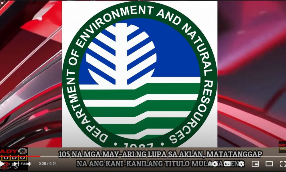 VIDEO REPORT - 105 NA MGA MAY-ARI NG LUPA SA AKLAN, MATATANGGAP NA ANG KANI-KANILANG TITULO MULA SA DENR