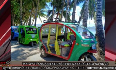 VIDEO REPORT - MALAY TRANSPORTATION OFFICE NAKAPAGTALA NG 28 COMPLAINTS DAHIL SA MGA PASAWAY NA E-TRIKE DRIVERS