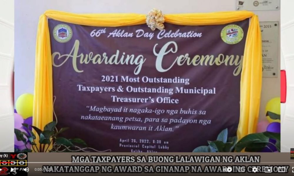 VIDEO REPORT - MGA TAXPAYERS SA BUONG LALAWIGAN NG AKLAN NAKATANGGAP NG AWARD SA GINANAP NA AWARDING CEREMONY