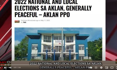 VIDEO REPORT - 2022 NATIONAL AND LOCAL ELECTIONS SA AKLAN, GENERALLY PEACEFUL – AKLAN PPO