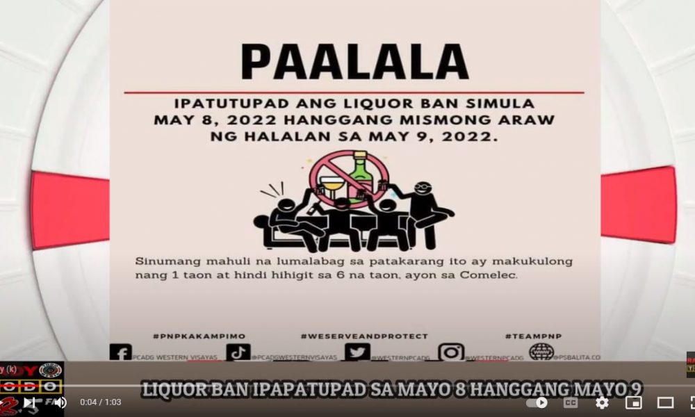 VIDEO REPORT - LIQUOR BAN IPAPATUPAD SA MAYO 8 HANGGANG MAYO 9